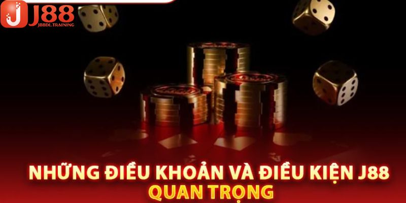 Nội dung điều khoản điều kiện J88 người chơi tìm hiểu 